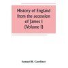 KNYGA Bookshop History of England from the accession of James I. to the outbreak of the civil war 1603-1642 (Volume I)