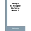 KNYGA Bookshop History of the Borough of King's Lynn (Volume II)