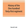 KNYGA Bookshop History of the One hundred forty-first regiment. Pennsylvania volunteers. 1862-1865