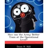 KNYGA Bookshop How Can the Army Better Train at the Operational Level?