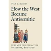 KNYGA Bookshop How the West Became Antisemitic