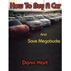 KNYGA Bookshop How to Buy a Car and Save Megabucks