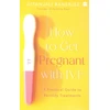 KNYGA Bookshop How to Get Pregnant With IVF