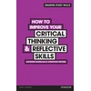 KNYGA Bookshop How to Improve your Critical Thinking &amp; Reflective Skills