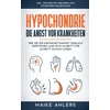 KNYGA Bookshop Hypochondrie, die Angst vor Krankheiten