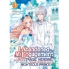 KNYGA Bookshop I Abandoned My Engagement Because My Sister is a Tragic Heroine, but Somehow I Became Entangled with a Righteous Prince (Light Novel) Vol. 3