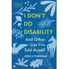 KNYGA Bookshop I Don't Do Disability and Other Lies I've Told Myself