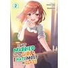 KNYGA Bookshop I Got Married to the Girl I Hate Most in Class (Manga) Vol. 2
