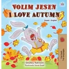 KNYGA Bookshop I Love Autumn (Serbian English Bilingual Children's Book - Latin alphabet)