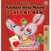 KNYGA Bookshop I Love My Mom (Polish English Bilingual Book for Kids)