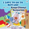 KNYGA Bookshop I Love to Go to Daycare (English Turkish Bilingual Book for Kids)