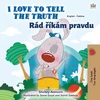 KNYGA Bookshop I Love to Tell the Truth (English Czech Bilingual Book for Kids)