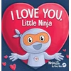 KNYGA Bookshop I Love You Little Ninja