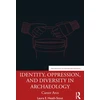 KNYGA Bookshop Identity, Oppression, and Diversity in Archaeology