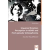 KNYGA Bookshop Impaired Emotion Perception in ADHD and First-episode Schizophrenia