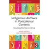 KNYGA Bookshop Indigenous Archives in Postcolonial Contexts