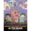KNYGA Bookshop Insegna una corretta igiene al tuo drago