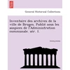 KNYGA Bookshop Inventaire Des Archives de La Ville de Bruges. Publie Sous Les Auspices de L'Administration Communale. Se R. 1.