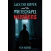 KNYGA Bookshop Jack the Ripper and the Whitechapel Murders