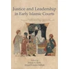 KNYGA Bookshop Justice and Leadership in Early Islamic Courts