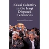 KNYGA Bookshop Kakai Calamity in the Iraqi Disputed Territories