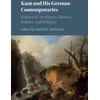 KNYGA Bookshop Kant and his German Contemporaries: Volume 2, Aesthetics, History, Politics, and Religion