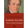 KNYGA Bookshop Kaspar Hauser - Wesen, Unschuld, Erduldungen