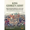KNYGA Bookshop King George's Army - British Regiments and the Men Who Led Them 1793-1815 Volume 4
