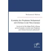 KNYGA Bookshop Kontakte des Propheten Mohammed mit Christen in der Sira-Literatur. Inwieweit ist Ibn Ishaqs Werk in Bezug auf die Kontakte zwischen dem Propheten und Christen historisch authentisch?