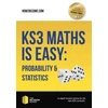 KNYGA Bookshop KS3 Maths is Easy: Probability &amp; Statistics. Complete Guidance for the New KS3 Curriculum