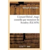 KNYGA Bookshop L'Amant Liberal, Tragi-Comedie Par Monsieur de Scudery