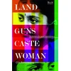 KNYGA Bookshop Land, Guns, Caste, Woman: