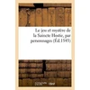 KNYGA Bookshop Le Jeu Et Mystere de la Saincte Hostie, Par Personnages