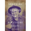 KNYGA Bookshop Learning to Love a Porcupine