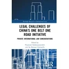 KNYGA Bookshop Legal Challenges of China's One Belt One Road Initiative