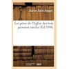 KNYGA Bookshop Les Peres de l'Eglise Des Trois Premiers Siecles (Ed.1894)