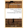KNYGA Bookshop Lettres Sur La Moree, l'Hellespont Et Constantinople. Tome 1