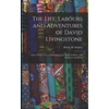 KNYGA Bookshop Life, Labours and Adventures of David Livingstone