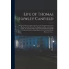 KNYGA Bookshop Life of Thomas Hawley Canfield [microform]