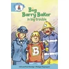 KNYGA Bookshop Literacy Edition Storyworlds Stage 9, Our World, Big Barry Baker in Big Trouble