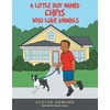 KNYGA Bookshop Little Boy Named Chris Who Love Animals