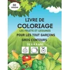 KNYGA Bookshop Livre de coloriage les fruits et legumes pour les tout garcons, gros contours, de 6 a 8 ans