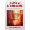 KNYGA Bookshop Losing Me, Becoming Me