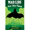 KNYGA Bookshop Mad Libs: For the Fans: Wicked Edition