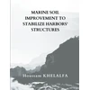 KNYGA Bookshop Marine soil improvement To Stabilize Harbors' structures