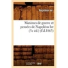 KNYGA Bookshop Maximes de Guerre Et Pensees de Napoleon Ier (5e Ed.) (Ed.1863)