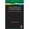 KNYGA Bookshop Media Framing and the Destruction of Cultural Heritage
