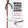 KNYGA Bookshop Medical Science In The 21st Century: Sunset Or New Dawn?