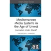 KNYGA Bookshop Mediterranean Media Systems in the Age of Unrest