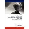 KNYGA Bookshop Memory Politics and International Relations in East Asia